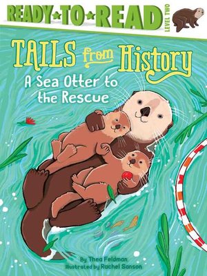 cover image of A Sea Otter to the Rescue